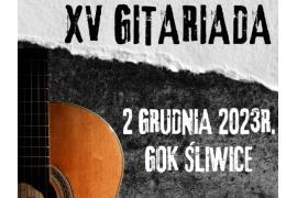 <b> REGION. XV Gitariada – koncert laureatów i wieczór gitarowy - ZAPROSZENIE </b>