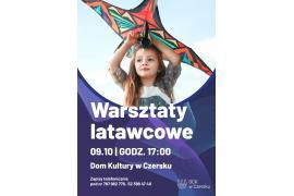 <b>CZERSK. WARSZTATY Z BUDOWY LATAWCÓW (ZAPISY)</b>