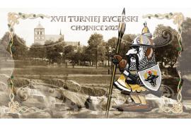 <b>XVII Turniej Rycerski - Chojnice 2023. ZAPROSZENIE (PROGRAM)</b>