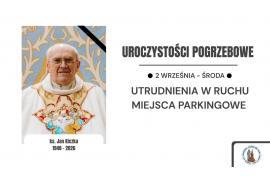 <b> GM. CZERSK. Uroczystości pogrzebowe śp. ks. Jana Kiczki, w środę – 2 września – będzie występowała czasowa zmiana organizacji ruchu (KOMUNIKAT)</b>