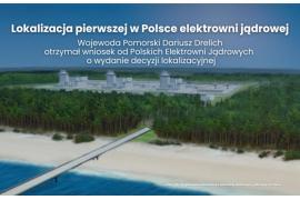 <b> POMORSKIE. Wniosek o wydanie decyzji lokalizacyjnej dla elektrowni jądrowej złożony </b>