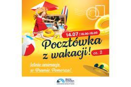 <b>Galeria Brama Pomorza <br>Wakacje w pełni! LETNIE ANIMACJE W LIPCOWE CZWARTKI!</b>