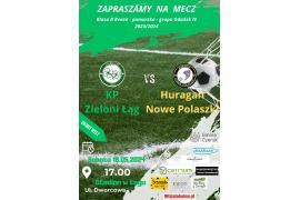 <b> GM. CZERSK. KP ZIELONI ŁĄG VS HURAGAN NOWE POLASZKI - ZAPROSZENIE NA MECZ (ZDJĘCIA) </b>