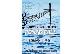 <b>CZERSK. Koncert Uwielbienia `PONAD FALE` w Czersku. 100 muzyków na scenie. ZAPROSZENIE (WIDEO)</b>