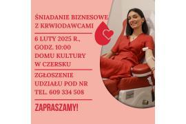 <b>CZERSK. ŚNIADANIE BIZNESOWE. KRWIODASTWO (ZAPISY)</b>