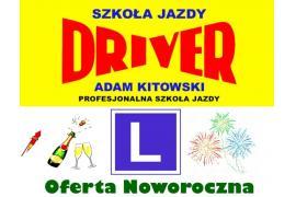 <b> Szkoła jazdy DRIVER - OFERTA NOWOROCZNA! </b>