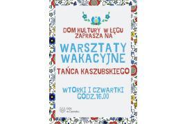 <b> GM. CZERSK. Warsztaty wakacyjne tańca kaszubskiego - ZAPROSZENIE </b>