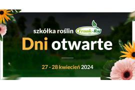 <b> DNI OTWARTE W SZKÓŁCE ROŚLIN FRANK-RAJ 27-29 KWIETNIA (PROGRAM) </b>