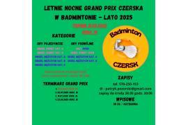 <b>CZERSK. Letnie Nocne Grand Prix Czerska w Badmintonie (ZAPISY)</b>