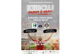<b> CZERSK. MLKS Borowiak Czersk vs Kaszubia Kościerzyna - ZAPROSZENIE NA MECZ! </b>