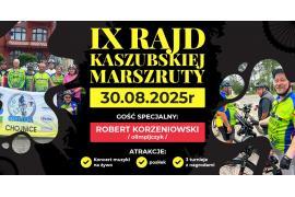 <b>IX Rajd Rowerowy Kaszubskiej Marszruty. Gościem specjalnym tegorocznego rajdu będzie czterokrotny Mistrz Olimpijski – Robert Korzeniowski. Zapraszamy!</b>