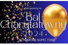 <b>CZERSK. BAL CHARYTATYWNY - STYCZEŃ 2024 (ZAPISY)</b>