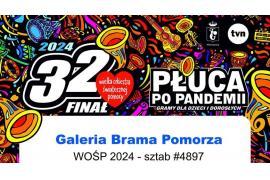 <b> 32. FINAŁ WOŚP W BRAMIE POMORZA. 21 ORAZ 28 STYCZNIA 2024. ZAPRASZAMY! (PROGRAM) </b>