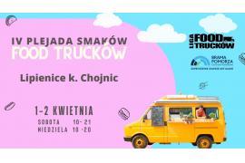 <b> C.H. Brama Pomorza<br>IV PLEJADA SMAKÓW FOOD TRUCKÓW - ZAPROSZENIE!</b>