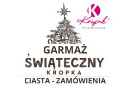 <b> ŚWIĄTECZNE MENU - CIASTA oraz GARMAŻ ŚWIĄTECZNY KROPKA (ZAMÓWIENIA - ZAPRASZAMY)</b>