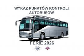 <b>Kontrole autobusów - Ferie 2026 (WYKAZ) - pow. chojnicki, starogardzki, kościerski</b>
