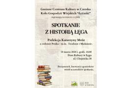 <b>GM. CZERSK. `Spotkanie z historią Łęga` w Domu Kultur`. ZAPROSZENIE</b>