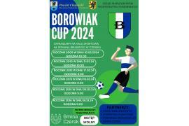 <b>CZERSK. BOROWIAK CUP 2024 - ZAPRASZAMY (TERMINARZ)</b>