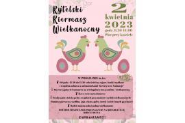 <b>RYTELSKI KIERMASZ WIELKANOCNY - ZAPRASZAMY!</b>