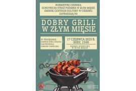 <b> GM. CZERSK. Dobry Grill w Złym Mięsie - ZAPROSZENIE. M.IN. KONKURS GRILLOWANIA - ZGŁOSZENIA </b>