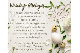 <b>ŻYCZENIA WIELKANOCNE od Administracji Zasobów Komunalnych w Czersku </b>