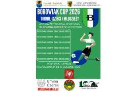 <b> CZERSK. BOROWIAK CUP. TURNIEJ DZIECI I MŁODZIEŻY. ZAPROSZENIE </b>