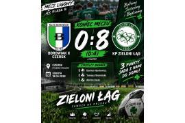 <b>GM. CZERSK. 3 PUNKTY JADĄ DO ŁĄGA! Wygrywamy na wyjeździe z Borowiakiem II Czersk 8:0!</b>