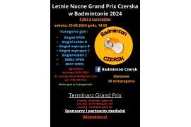 <b>Letnie Nocne Grand Prix Czerska w Badmintonie. ZAPROSZENIE</b>