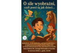 <b>CZERSK. Spektakl pt. `O sile wyobraźni, czyli poeci są jak dzieci...`ZAPROSZENIE – bezpłatne wejściówki do odbioru </b>