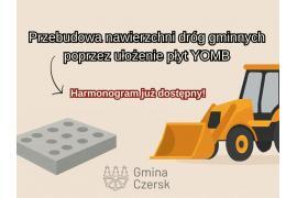 <b>GM. CZERSK. Nowe nawierzchnie z płyt YOMB na naszych drogach - zobacz harmonogram</b>