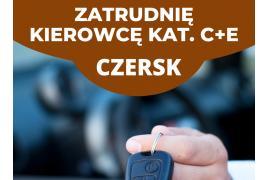 <b> CZERSK. Zatrudnię kierowcę kat. C+E </b>