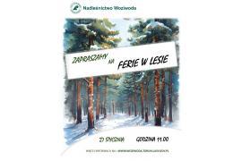 <b>Ferie w lesie – zapraszamy do Woziwody (ZAPISY)</b>