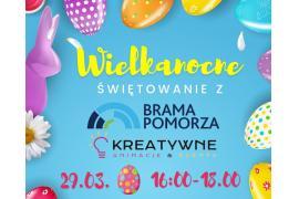 <b> GALERIA BRAMA POMORZA. Zapraszamy na WIELKANOCNE ŚWIĘTOWANIE (PROGRAM) </b>