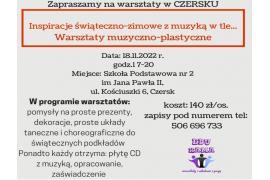 <b> CZERSK. Zaproszenie na warsztat. `INSPIRACJE ŚWIĄTECZNO-ZIMOWE Z MUZYKĄ W TLE`</b>