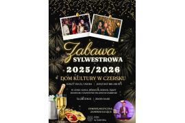 <b>SYLWESTER 2025/2026 z Gminnym Centrum Kultury! CZERSK, RYTEL, ŁĄG (ZAPROSZENIE)</b>