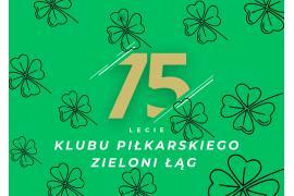 <b>GM. CZERSK. 75-lecie KP Zieloni Łąg. Piknik z Piłką. ZAPROSZENIE (PROGRAM)</b>