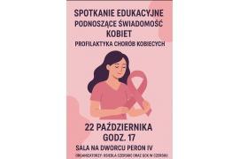 <b>15 października - Europejski Dzień Walki z Rakiem Piersi. Spotkanie edukacyjne 22 października. Czerskie Osiedla - ZAPRASZAMY</b>