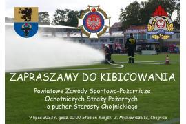 <b>POW. CHOJNICKI. Zaproszenie na Powiatowe Zawody Sportowo-Pożarnicze</b>