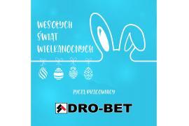 <b>ŻYCZENIA WIELKANOCNE <br>od Firmy DRO-BET</b>