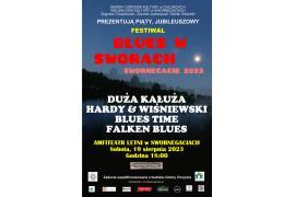 <b>PIĄTY JUBILEUSZOWY FESTIWAL Blues w Sworach (PROGRAM)</b>