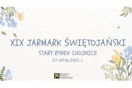 <b> POW. CHOJNICKI. XIX Jarmark Świętojański (ZGŁOSZENIA) </b>