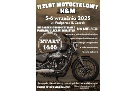 <b>CZERSK. II ZLOT MOTOCYKLOWY H&M. ZAPROSZENIE</b>