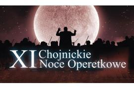 <b> POW. CHOJNICKI. XI Chojnickie Noce Operetkowe - ZAPROSZENIE (PROGRAM) </b>