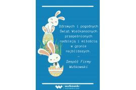 <b>ŻYCZENIA WIELKANOCNE <br>od Zespołu Firmy WUTKOWSKI</b>