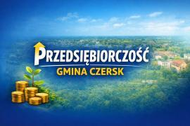 <b>GM. CZERSK. Jakie branże, ile firm funkcjonuje, ile się zamknęło? Przedsiębiorczość w gminie Czersk – podsumowanie 2025 roku </b>