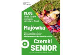 <b>CZERSK. Majówka z Czerskim Seniorem. ZAPROSZENIE (PROGRAM)</b>