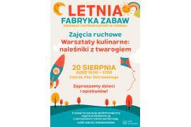 <b> Letnia Fabryka Zabaw GCK - Czersk, 20 sierpnia. Zaproszenie </b>