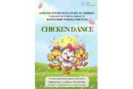 <b>GM. CZERSK. Konkurs `Chicken Dance`. ZAPROSZENIE</b>